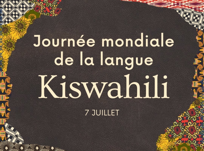 JOURNÉE INTERNATIONALE DE KISWAGULI: CÉLÉBRATION D'UNE LANGUE D'UNITÉ, D'IDENTITÉ ET DE RAYONNEMENT MONDIAL